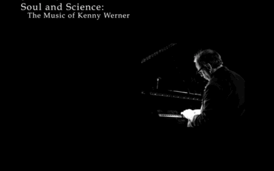 Soul and Science: The Music of Kenny Werner